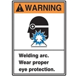 ANSI Warning Safety Sign: Welding Arc - Wear Proper Eye Protection