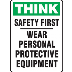 Think Safety First Sign